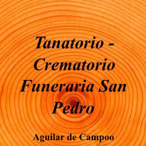 Tanatorio - Crematorio Funeraria San Pedro