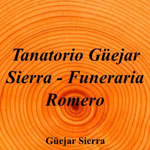 Tanatorio Güejar Sierra - Funeraria Romero