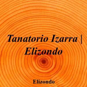 Tanatorio Izarra - Elizondo