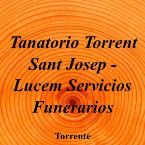 Tanatorio Torrent Sant Josep - Lucem Servicios Funerarios
