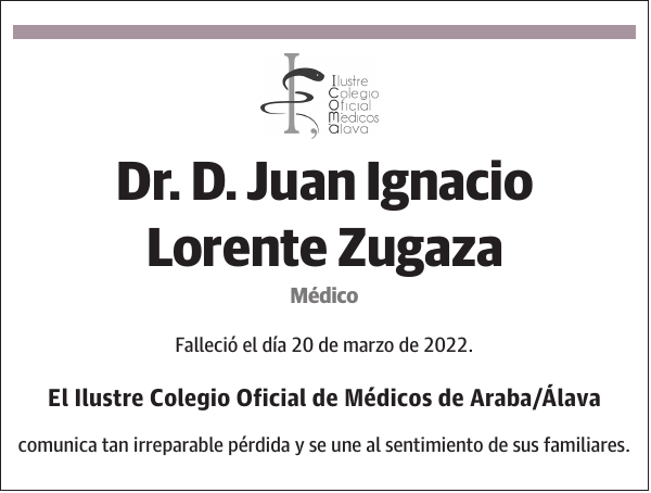 Dr. D. Juan Ignacio Lorente Zugaza Médico